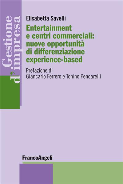 Entertainment e centri commerciali: nuove opportunità di differenziazione experience-based