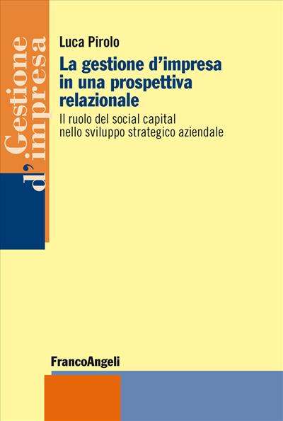 La gestione d'impresa in una prospettiva relazionale.