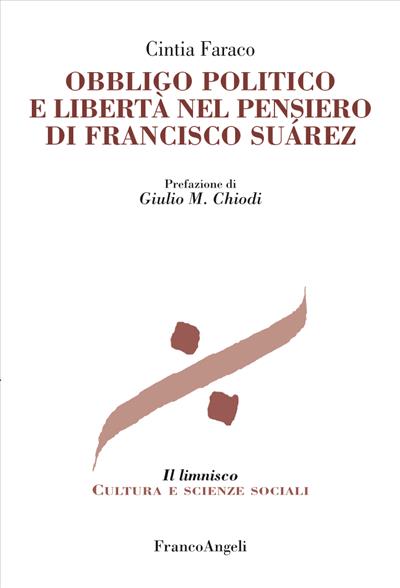 Obbligo politico e libertà nel pensiero di Francisco Suarez