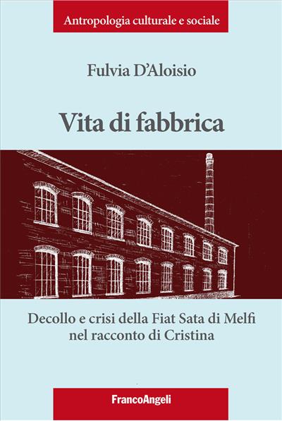 Vita di fabbrica.