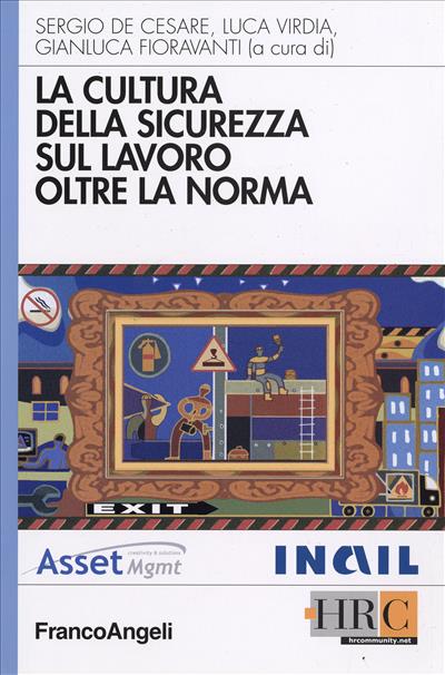 La cultura della sicurezza sul lavoro oltre la norma