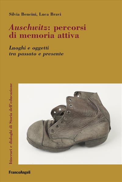 Auschwitz. Percorsi di memoria attiva