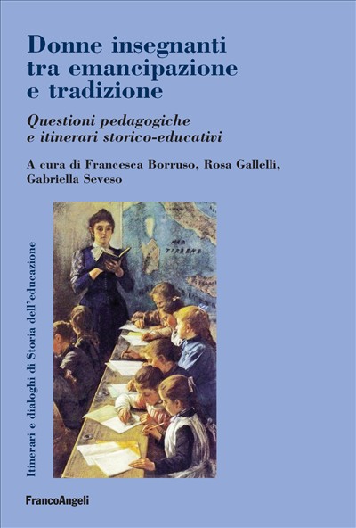 Donne insegnanti tra emancipazione e tradizione