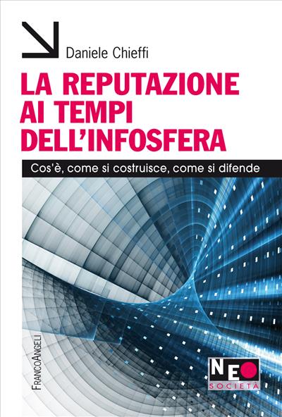 La reputazione ai tempi dell'infosfera