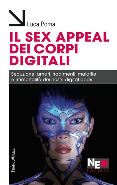 Il sex appeal dei corpi digitali.