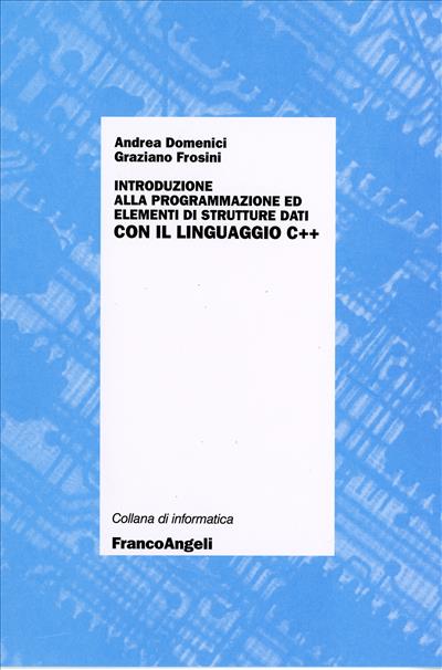 Introduzione alla programmazione ed elementi di strutture dati con il linguaggio C++