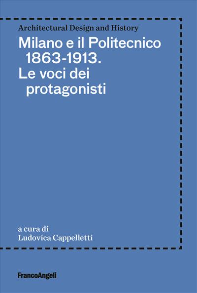 Milano e il Politecnico 1863-1913