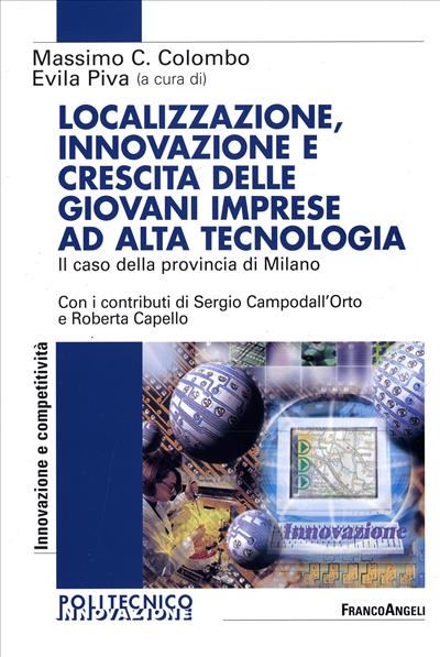 Localizzazione, innovazione e crescita delle giovani imprese ad alta tecnologia