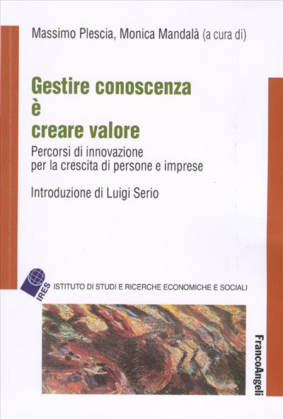 Gestire conoscenza è creare valore.