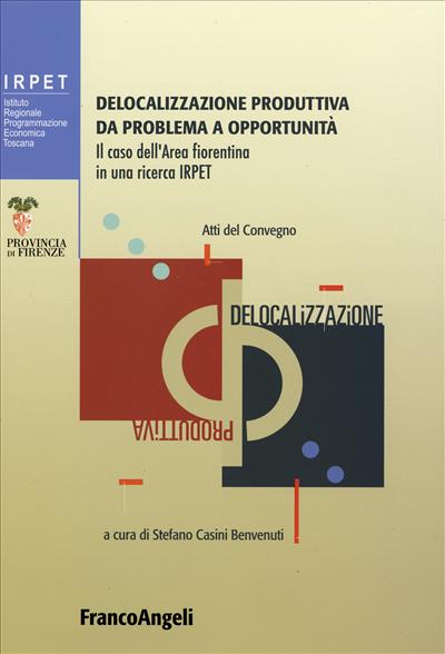 Delocalizzazione produttiva da problema a opportunità