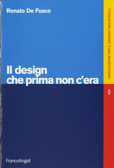 Il design che prima non c'era