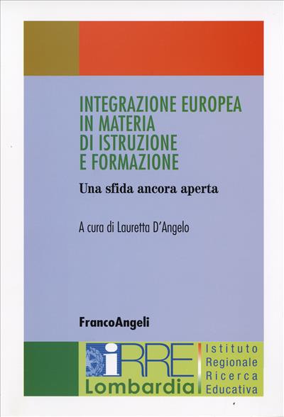 Integrazione europea in materia di istruzione e formazione.