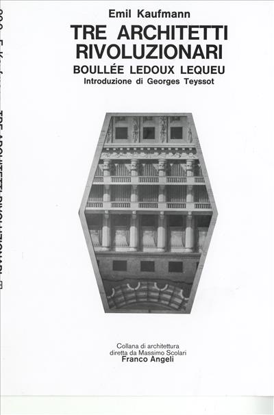 Tre architetti rivoluzionari