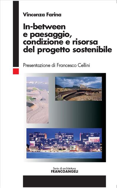 In-between e paesaggio,  condizione e risorsa del progetto sostenibile