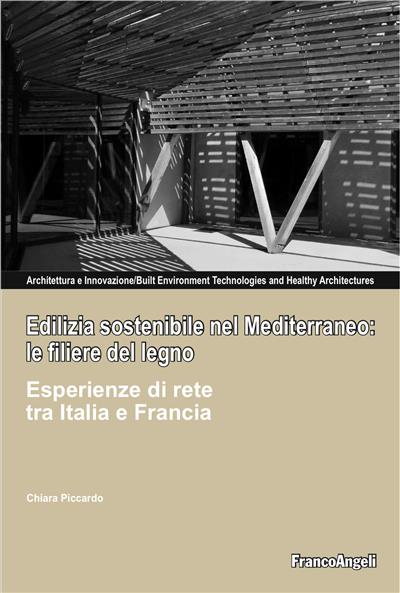 Edilizia sostenibile nel mediterraneo: le filiere del legno.