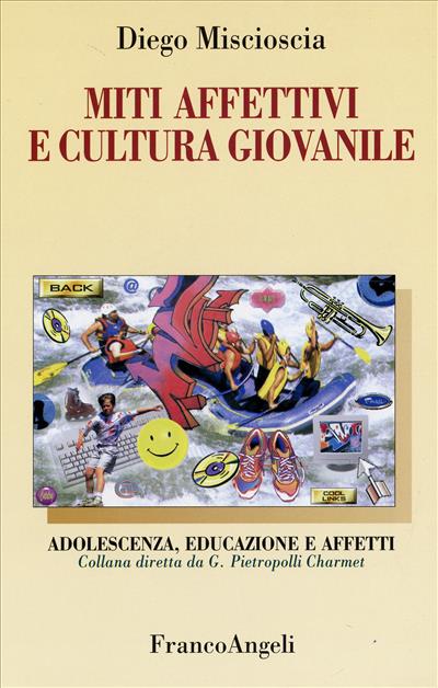 Miti affettivi e cultura giovanile