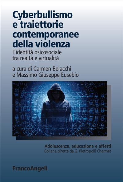 Cyberbullismo e traiettorie contemporanee della violenza