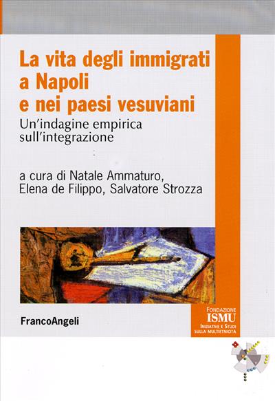 La vita degli immigrati a Napoli e nei paesi vesuviani.