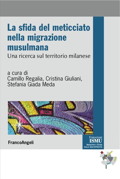 La sfida del meticciato nella migrazione musulmana.