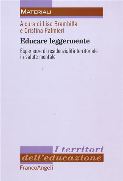 Educare leggermente.