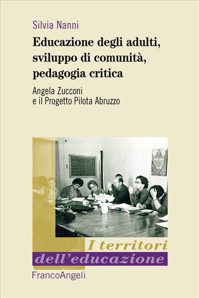 Educazione degli adulti, sviluppo di comunità, pedagogica critica