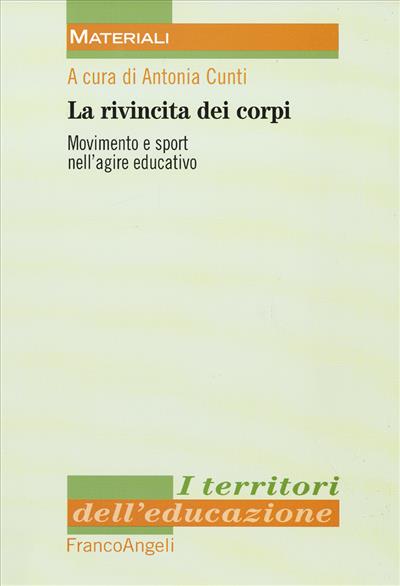 La rivincita dei corpi.