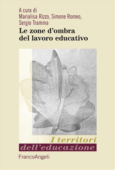 Le zone d'ombra del lavoro educativo