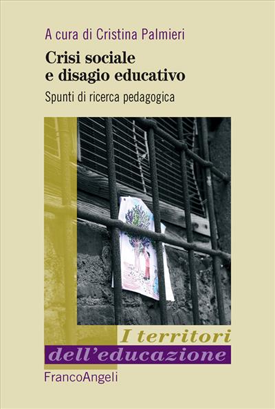 Crisi sociale e disagio educativo.