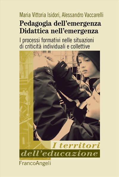 Pedagogia dell'emergenza, didattica nell'emergenza.