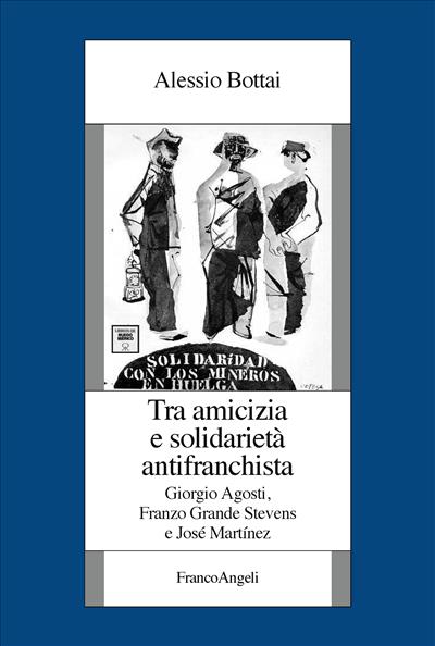 Tra amicizia e solidarietà antifranchista.