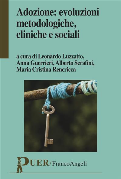 Adozione: evoluzioni metodologiche, cliniche e sociali