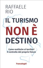 Il turismo non è destino
